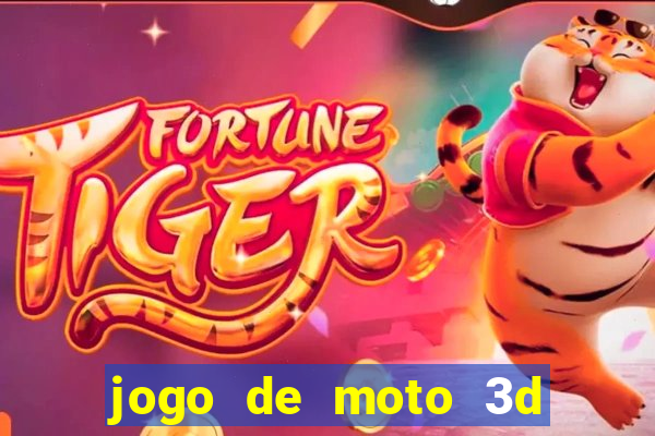 jogo de moto 3d de grau